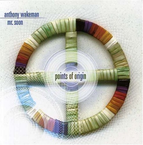 Anthony & Mr. Soon Wakeman/Points Of Origin