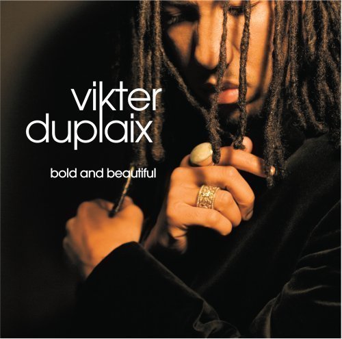 Vikter Duplaix Bold & Beautiful 