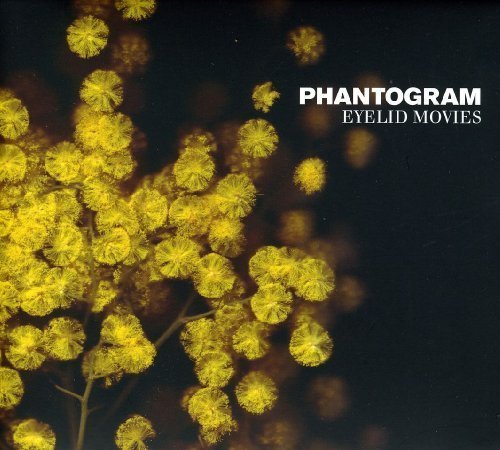 PHANTOGRAM/EYELID MOVIES