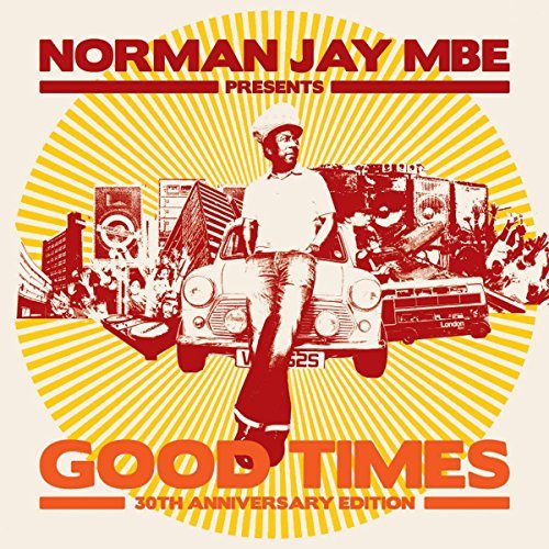 Norman Jay/Norman Jay Presents Good Times 30