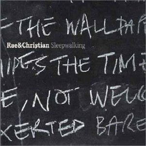 Rae & Christian/Sleepwalking