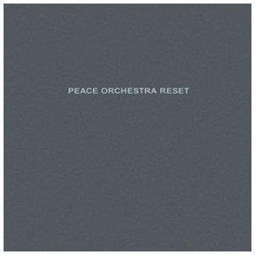 Peace Orchestra/Reset