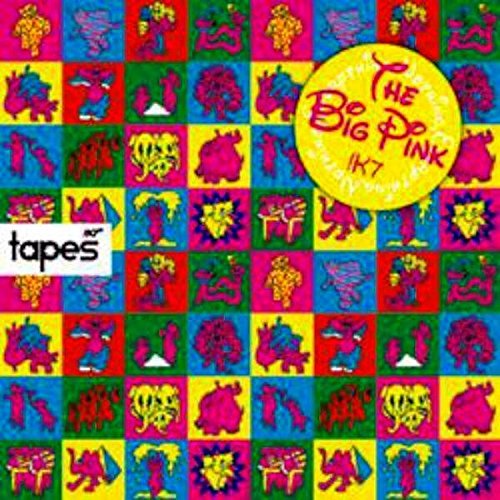 Big Pink/Tapes