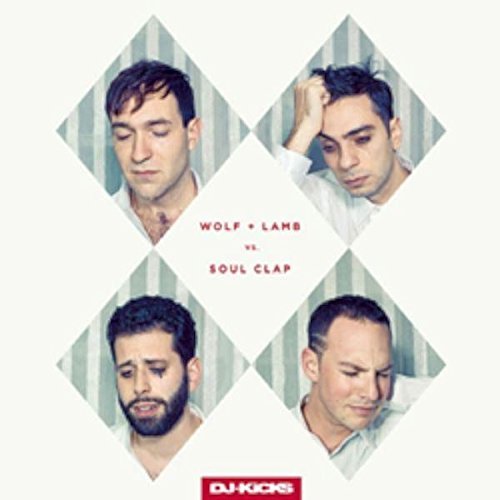Wolf + Lamb Vs Soul Clap/Dj-Kicks@Dj-Kicks