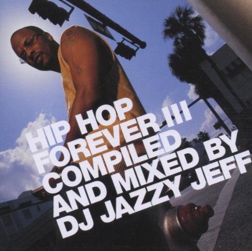 DJ Jazzy Jeff/Hip Hop 3