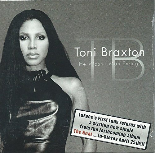 Toni Braxton/He Wasn'T Man Enough