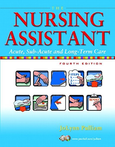 Jolynn Pulliam Nursing Assistant The Acute Sub Acute And Long Term Care 0 Edition; 