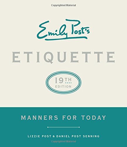 Peggy Post/Emily Post's Etiquette, 19th Edition@Manners for Today