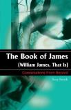 Susy Smith The Book Of James William James That Is 