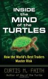 Curtis Faith Inside The Mind Of The Turtles How The World's Best Traders Master Risk 