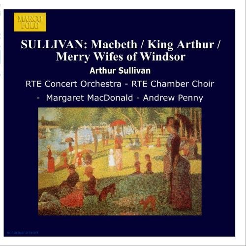 A. Sullivan/Macbeth/King Arthur/Merry Wive@Macdonald*margaret (Mez)@Penny/Rte Concert Orch