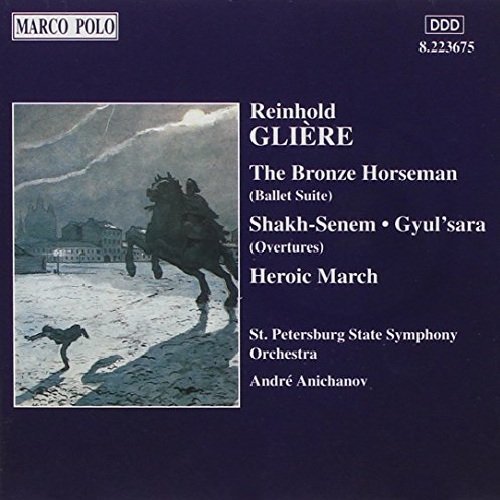 R. Gliere/Bronze Horseman/Heroic March/&@Anichanov/St. Petersburg State