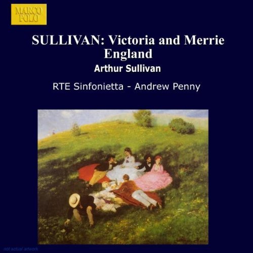 A. Sullivan/Victoria & Merrie England-Comp@Penny/Dublin Rte So