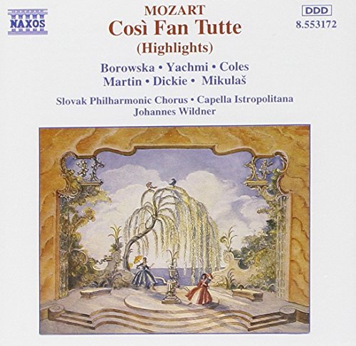 Wolfgang Amadeus Mozart/Cosi Fan Tutte (Highlights)@Borowska/Yachmi/Coles/Martin/+@Wildner/Capella Istropolitana