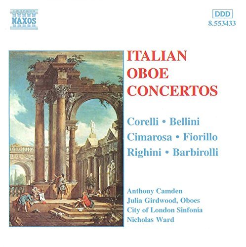 Corelli/Bellini/Cimarosa/&/Italian Oboe Concertos@Camden (Ob)/Girdwood (Ob)@Ward/City Of London Sinf