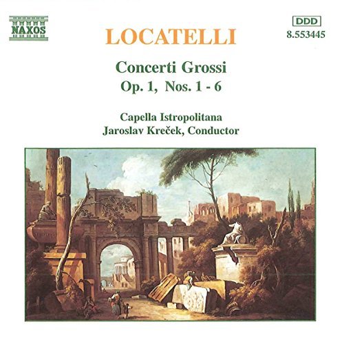 P. Locatelli/Concerti Grossi Op.1 Nos. 1-6@Krecek/Capella Istropolitana