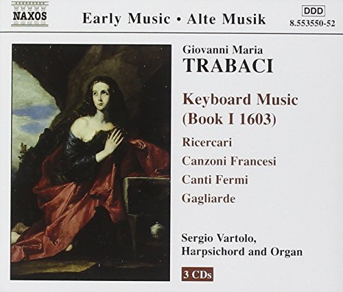 G.M. Trabaci/Keyboard Music Book I@Vartolo*sergio (Kbd)@3 Cd