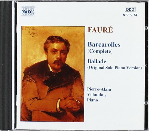 Gabriel Fauré/Barcarolles/Ballade@Volondat*pierre-Alain (Pno)