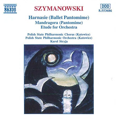 K. Szymanowski/Harnasie/Mandragora/Etude@Stryja/Polish State Po