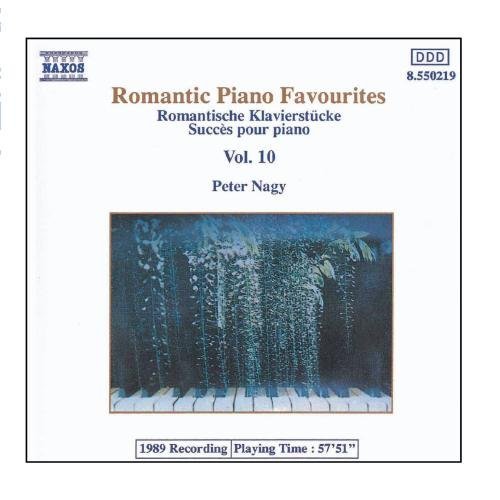 Romantic Piano Favourites Vol. 10 Nagy*peter (pno) 