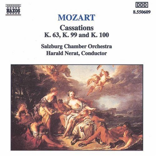Wolfgang Amadeus Mozart/Cassations K. 63 99 & 100@Nerat/Salzburg Co