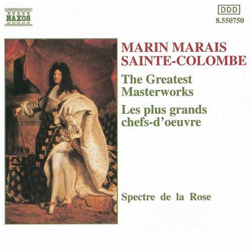 Marais/Sainte-Colombe/Greatest Masterworks@Spectre De La Rose