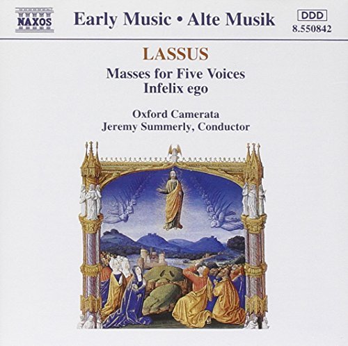 O. Lassus/Masses For Five Voices@Summerly/Oxford Camerata