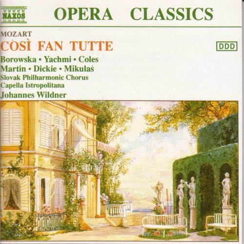 Wolfgang Amadeus Mozart/Cosi Fan Tutte@Borowska/Yachmi/Dickie/Martin@Wildner/Capella Istropolitana