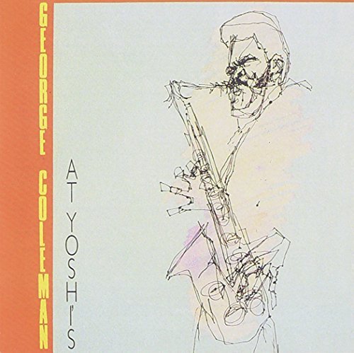 George Coleman/At Yoshi's