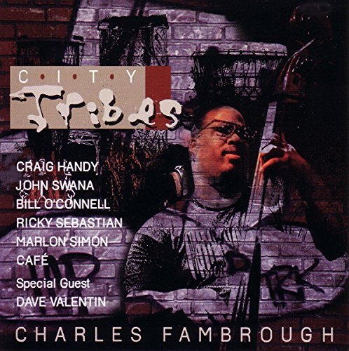 Charles Fambrough/City Tribes