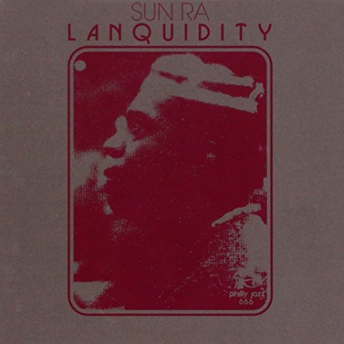 Sun Ra & His Arkestra/Lanquidity