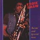 Eddie Shaw Movin' & Groovin' Man 
