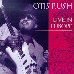 RUSH,OTIS/LIVE IN EUROPE