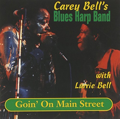Carey & Blues Harp Band Bell/Goin' On Main Street