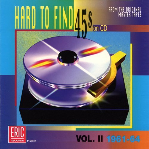 HARD TO FIND 45'S ON CD/VOL. 2-1961-64