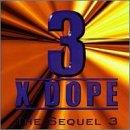 3x Dope Sequel 3 