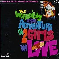 Incredibly True Adventure Of 2 Girls In Love/Incredibly True Adventure Of 2 Girls In Love