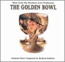 Golden Bowl/Score@Music By Richard Robbins