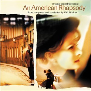 An American Rhapsody/Soundtrack