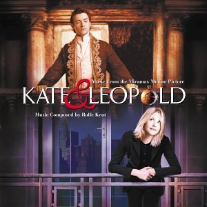 Kate & Leopold Score Music By Rolfe Kent 