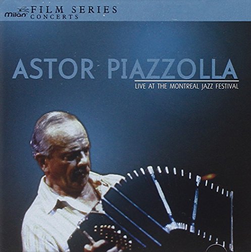Piazzolla/Ferrer/Live At The Montreal Jazz Fest