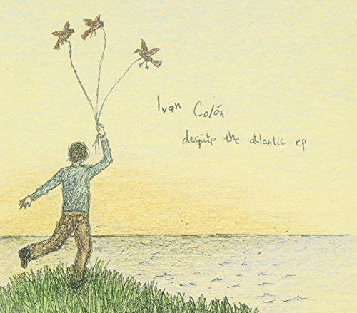 Ivan Colon/Despite The Atlantic Ep