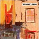 Lounge Lizards/No Pain For Cakes