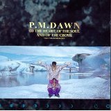 Pm Dawn/Of The Heart Of The Soul & Of