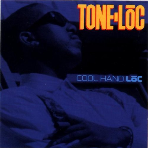 TONE-LOC/COOL HAND LOC
