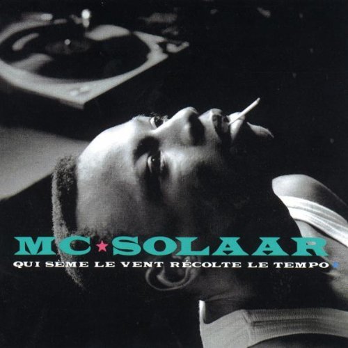 MC Solaar/Qui Seme Le Vent Recolte Le...@Import-Can