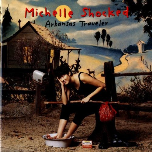 Michelle Shocked/Arkansas Traveler