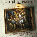 MARS,CHRIS/HORSESHOES & HAND GRENADES