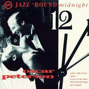 Oscar Peterson/Jazz 'Round Midnight