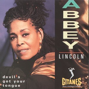 LINCOLN,ABBEY/DEVIL'S GOT YOUR TONGUE